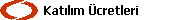 Katılım Ücretleri