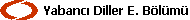 Yabancı Diller E. Bölümü